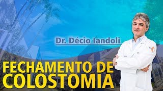 Fechamento de Colostomia com Dr. Décio Iandoli Júnior