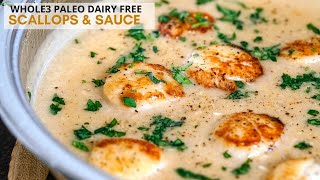 Paleo Whole30 Scallops In A Dairy Free Cream Sauce (One Pan Scallop Dinner)