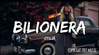 Otilia - Bilionera ( copyright free music 🎶)