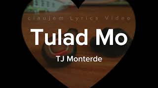 TULAD MO (Lyrics Video) l TJ Monterde