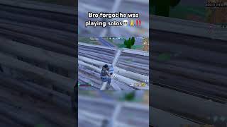 Bro forgot he was playing solos #fortnite #fortniteclips #gaming #fortnitememes #fortniteaimbot