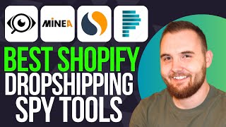 Best Shopify Dropshipping Spy Tools : AdSpy vs Minea vs SimilarWeb vs Pipiads (2024)