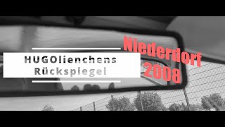 #29 HUGOlienchens Rückspiegel - Niederdorf 2008