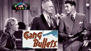 Gang Bullets (1938)