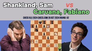 Chess Game Showdown: Sam Shankland vs. Fabiano Caruana, Chess 9LX 2024