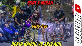 ARIS ACIL x MIRAN VS BOKIR KANCIL x SSRT PRODUCT LAGA MATIC 58,5 FREE BERGENGSI ATASNYA RAME‼️‼️