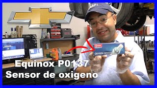 Chevy Equinox P0137 Emisiones del Sensor de Oxígeno Tutorial