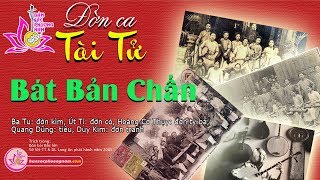 Bát Bản Chấn - Hòa Tấu - Đờn Ca Tài Tử - Bản sắc phương Nam | bansacphuongnam.com