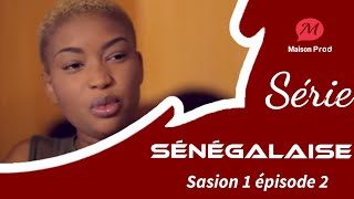 Série - Sénégalais - Saison 1 Épisode 2 **VOSTFR**