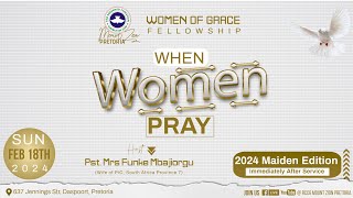 WHEN WOMEN PRAY || 18-02-2024