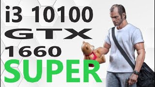 #i310100 / #GTX1660 #Super / GTA V / 1080P HIGH