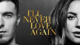 Sam Sine – I’ll Never Love Again (Lady Gaga) - From A Star Is Born