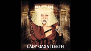 Teeth (SGM Extended Remix) - Lady Gaga