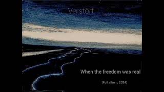 Verstort - When the freedom was real (Full Album) (Ambient / Dungeon Synth)