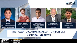 The Road to Commercialization for DLT in Capital Markets–STACS Showcase x Singapore FinTech Festival