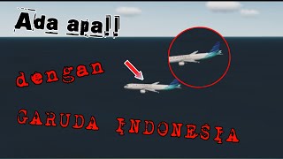 rfs real flight simulator Android - Garuda indonesia jatuh di tengal lautan