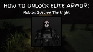 HOW TO UNLOCK ELITE ARMOR! New Hidden Quest! Roblox Survive The Night