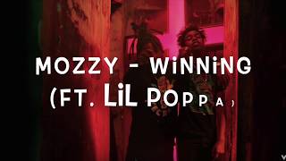 Mozzy - Winning ᴴᴰ (ft. Lil Poppa) Audio