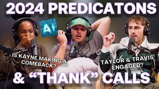 2024 PREDICTIONS & "THANK" CALLS | TOE THE LINE PODCAST