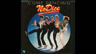 No Dice - Come Dancing - 1979