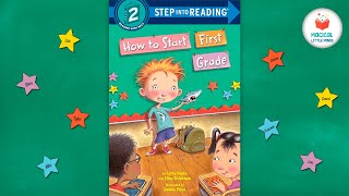 🎒 How to Start First Grade Kids Book Read Aloud Story 📚