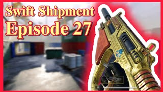 Swift Shipment / Episode 27