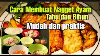 Cara Membuat Nugget Ayam Tahu Dan Bihun || Mudah dan Praktis