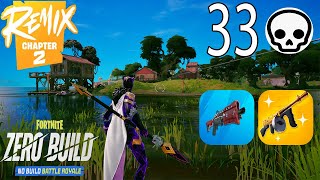 33 Elimination Solo Vs Squads "Zero Build" Gameplay (Fortnite Remix chapter 2) #fortniteremix