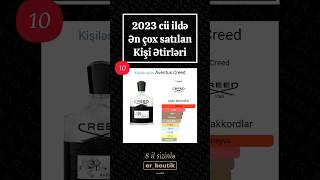 2023 cü ildə ən cox satılan kişi ətirləri #top10 #er_boutik