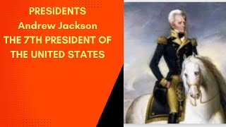 Andrew Jackson was the seventh President of the United States.  America's Craziest President?