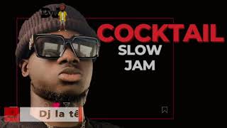 COCKTAIL AFRO SLOW JAM | AFRO SOUL 2023 | R2BEES ,FAMEYE, TENI, MR EAZI, KUAMI EUGENE, DAVIDO, LATET