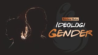 Review Buku Ideologi Gender dalam Novel Indonesia Era Reformasi [Cindy Parastasia]