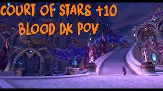 Court of Stars Mythic +10 Blood DK POV