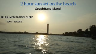 SOUTHBASS ISLAND SUNSET ON BEACH| CHILL| CALMING| RELAX SLEEPING| MEDITATION GENTAL BEACH WAVES 2 HR