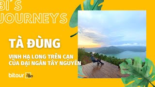 Trekking Hồ Tà Đùng - Vịnh Hạ Long Trên Cạn Giữa Đại Ngàn Tây Nguyên