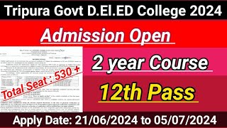 Tripura Govt D.El.ED College admission 2024| 12th pass | Kokborok Full Details