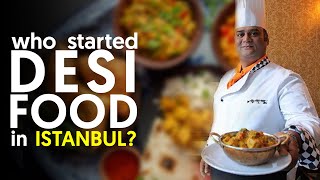 Musafir Indian Restaurant Istanbul - A Conversation with Pioneer of Desi Food in Istanbul, Turkey