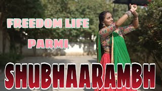 Shubharambh dance | Kai Po Che | Navratri | cover|Wedding Dance | Welcome Dance | Freedom life Parmi