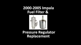 2000-2005 Impala (8th Gen) 3400 Fuel Pressure Regulator and Fuel Filter replacement