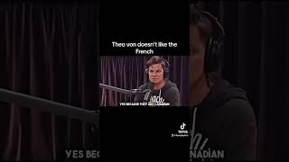 Theo Von isn’t a fan of the French 😂