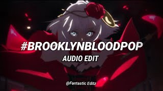 #brooklynbloodpop! (sped up) - syko [edit audio]