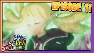 Elf Waifu Revealed!! | Reign of the Seven Spellblades Ep 11 Review