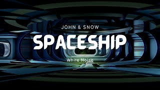 ✨ Spaceship Relaxing White Noise