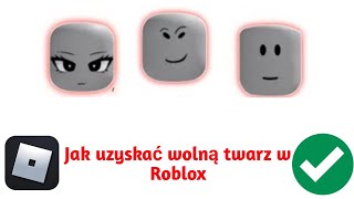 Zdobądź darmowe twarze w Roblox dla każdego| (Prosty przewodnik)