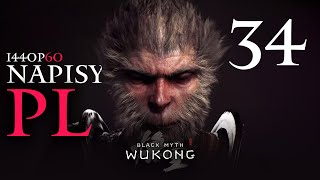 Rozdział 6 Latamy na chmurce i szukamy bossów #34 - Black Myth: Wukong - Gameplay PL