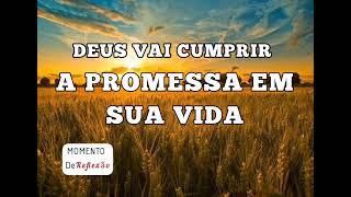 DEUS VAI CUMPRIR A PROMESSA EM SUA VIDA - Ivan Ferreira Reflexão