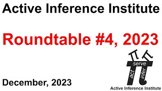 Active Inference Institute ~ 2023 Quarterly Roundtable #4