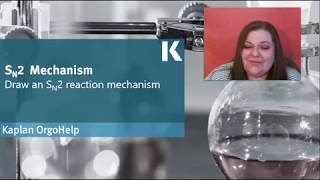 Organic Chem Review: Drawing an SN2 Reaction Mechanism | Kaplan MCAT Prep