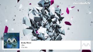 Andy Moor - I Be (Club Mix)