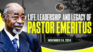 FSMBC - 11/24/2024  Life Leadership and Legacy of Pastor Emeritus